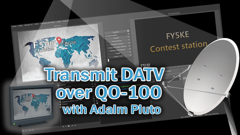 How to transmit DATV over Qatar Oscar 100 with F5OEO firmware on Adalm Pluto SDR